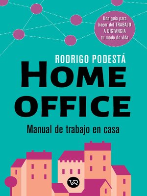 cover image of HOME OFFICE. MANUAL DE TRABAJO EN CASA
